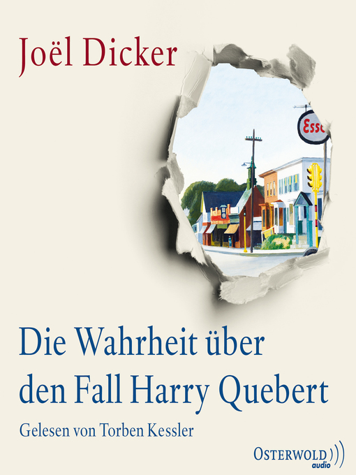 Titeldetails für Die Wahrheit über den Fall Harry Quebert nach Joël Dicker - Verfügbar